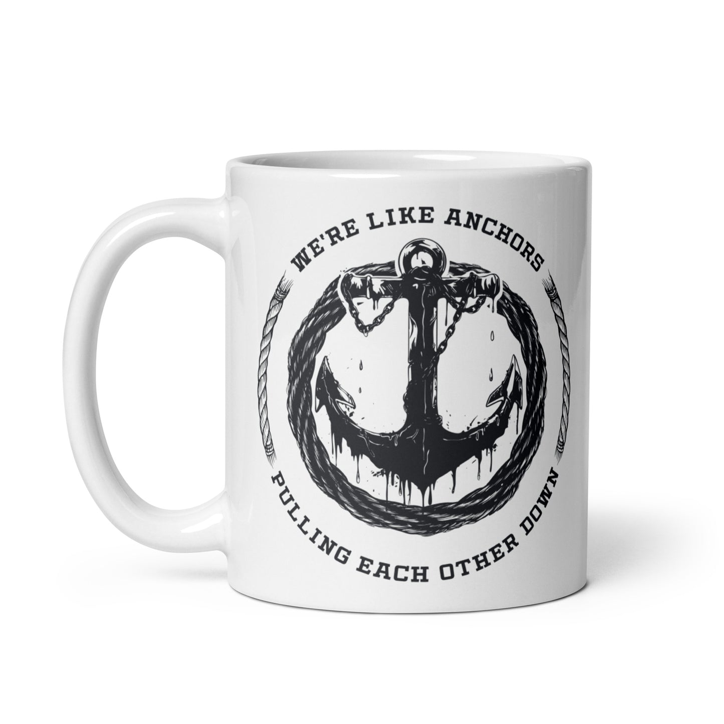 Mug "We Are Like Anchors"